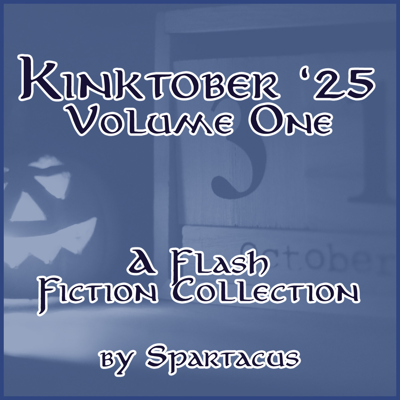 Kinktober ’25 - Volume 1