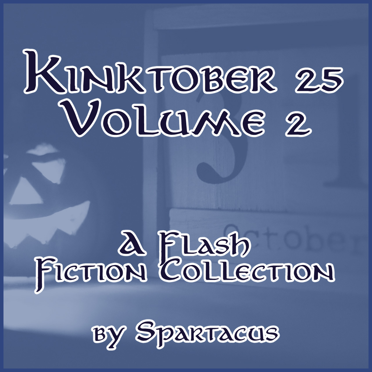 Kinktober ’25 - Volume 2