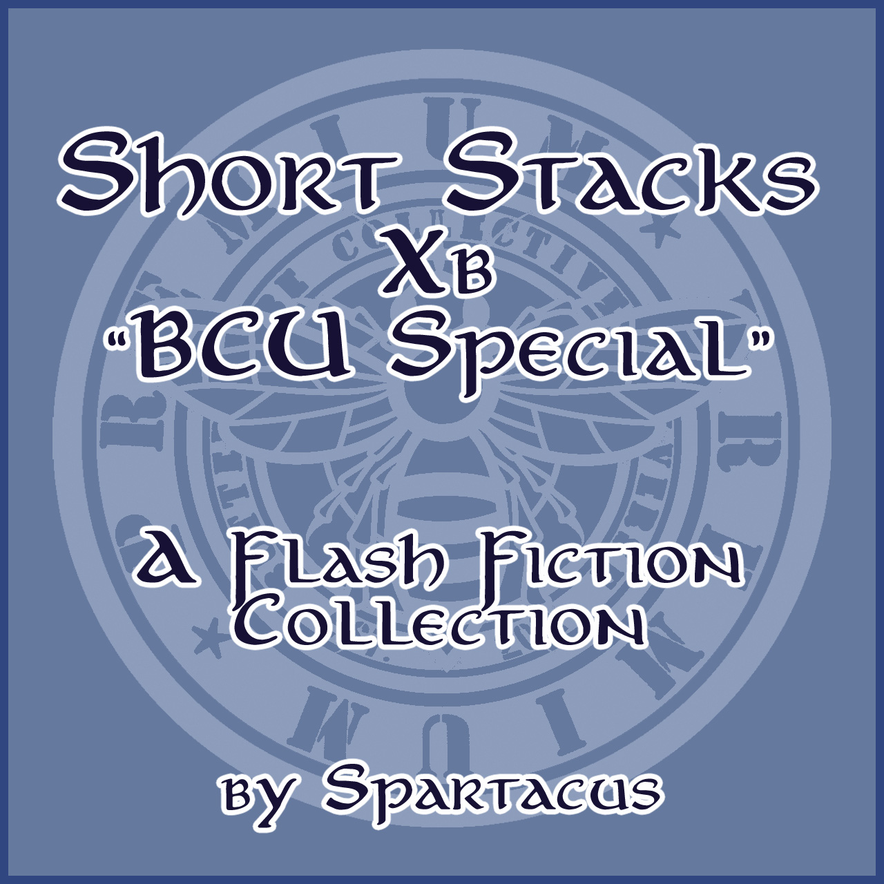 Short Stacks: BCU Special