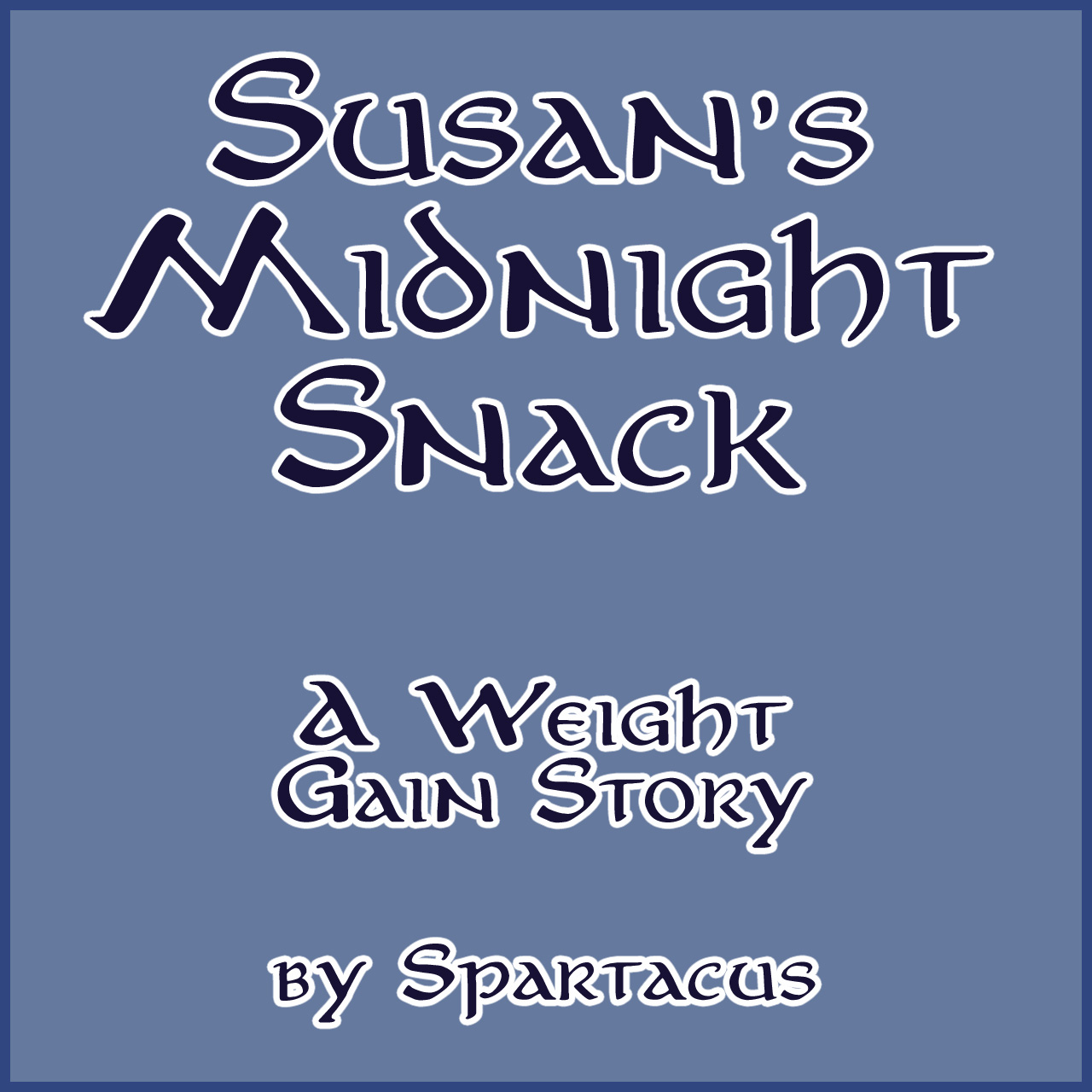 Susan’s Midnight Snack